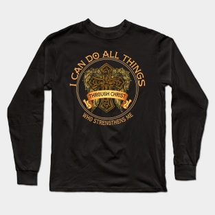 I can do all things through christ Long Sleeve T-Shirt